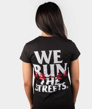 We Run The Streets Womens Tee